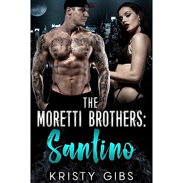 The Moretti Brothers: Santino, Kristy Gibs