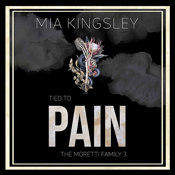 The Moretti Family - 3 - Tied To Pain, Mia Kingsley