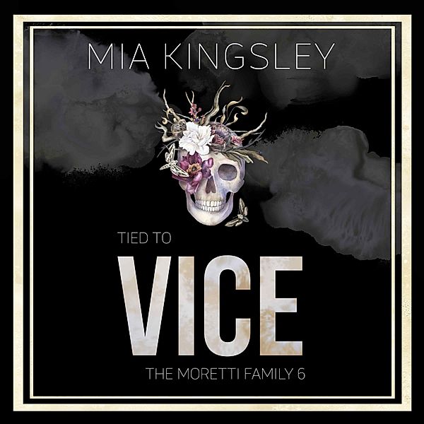 The Moretti Family - 6 - Tied To Vice, Mia Kingsley