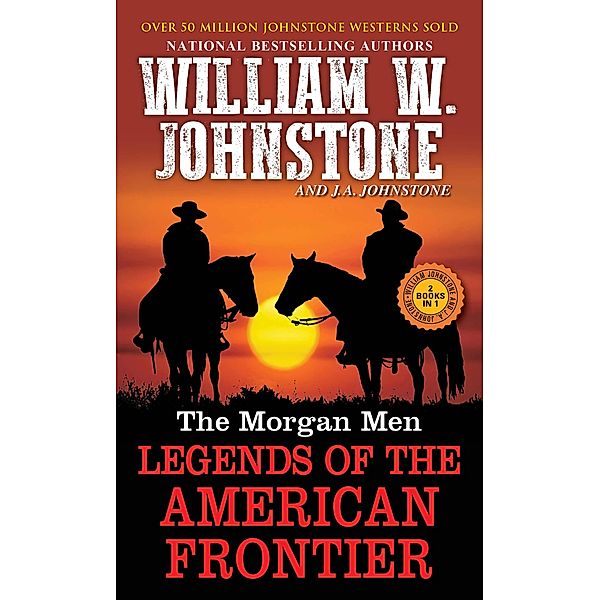 The Morgan Men, William W. Johnstone, J. A. Johnstone