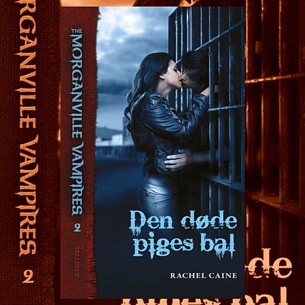 The Morganville Vampires - 2 - The Morganville Vampires #2: Den døde piges bal, Rachel Caine