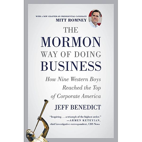 The Mormon Way of Doing Business, Jeff Benedict