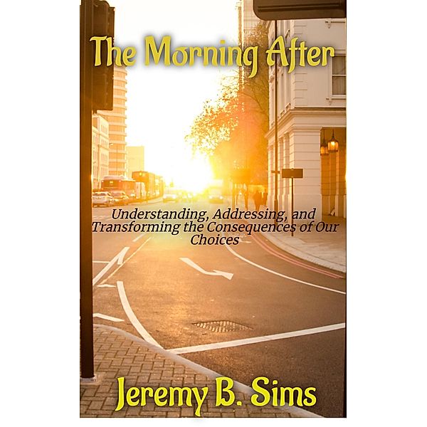The Morning After, Jeremy B. Sims