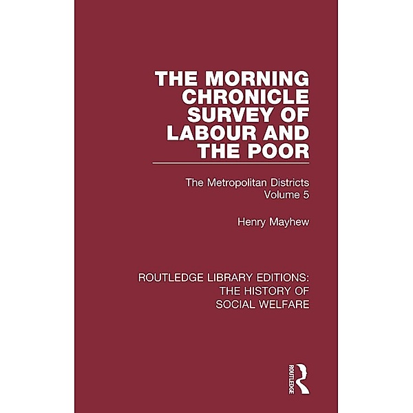 The Morning Chronicle Survey of Labour and the Poor, Henry Mayhew