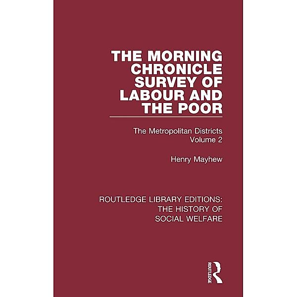 The Morning Chronicle Survey of Labour and the Poor, Henry Mayhew