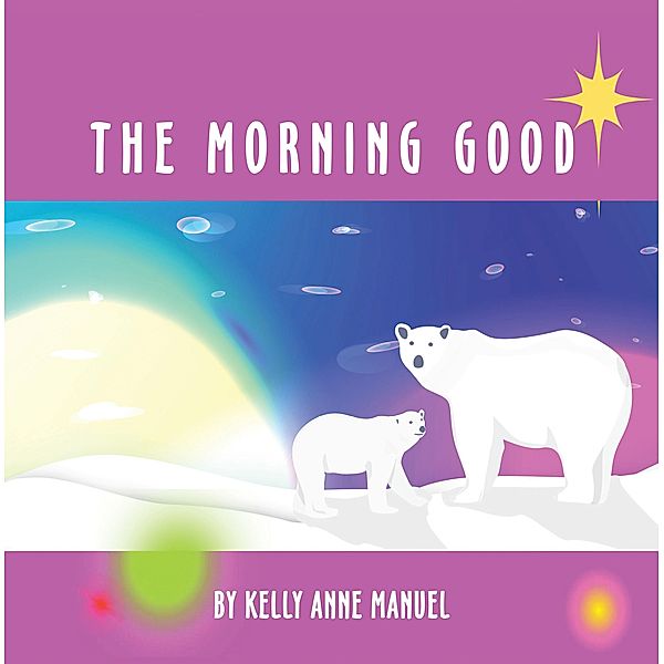 The Morning Good, Kelly Anne Manuel
