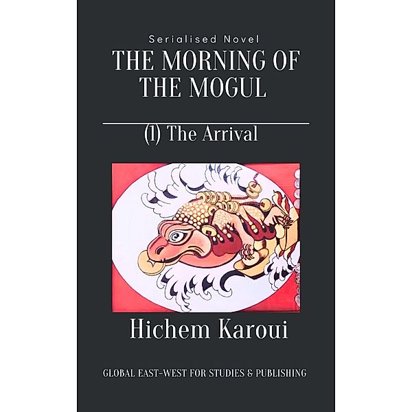 The Morning of the Mogul: Arrival / The Morning of the Mogul, Hichem Karoui
