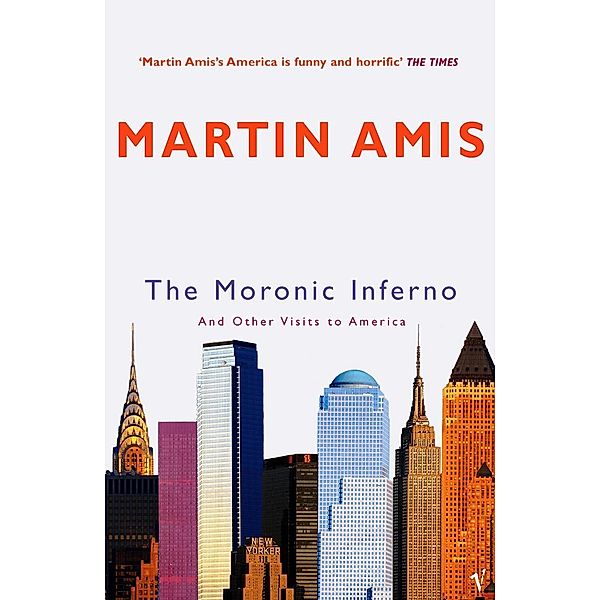 The Moronic Inferno, Martin Amis