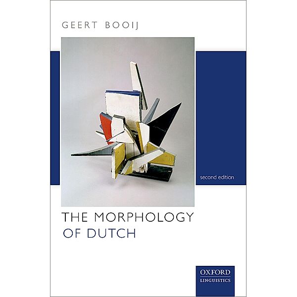 The Morphology of Dutch, Geert Booij