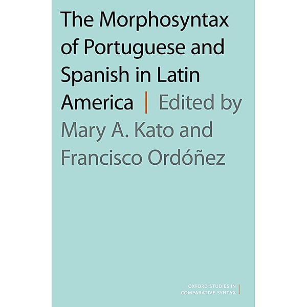 The Morphosyntax of Portuguese and Spanish in Latin America / Clarendon Press
