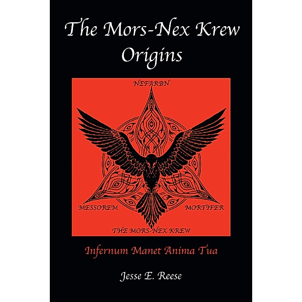 The Mors-Nex Krew Origins, Jesse E. Reese