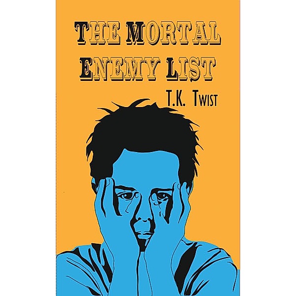 The Mortal Enemy List, T. K. Twist