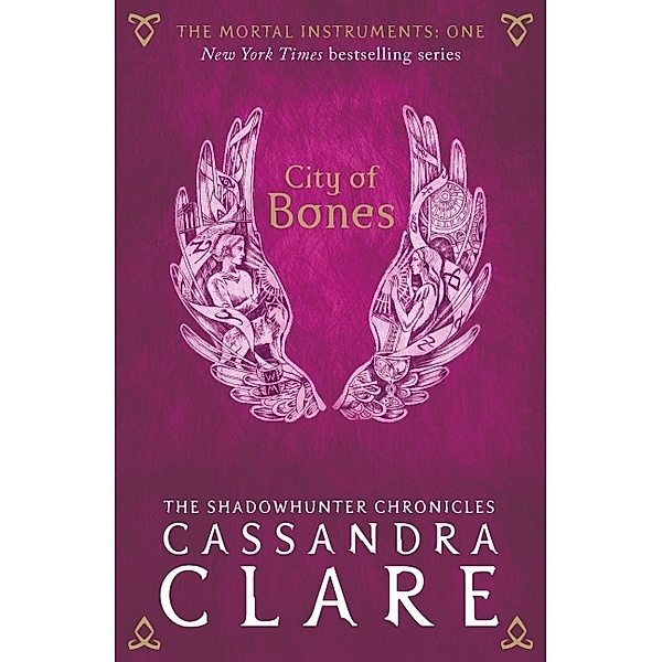 The Mortal Instruments 1: City of Bones, Cassandra Clare