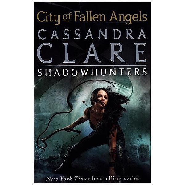 The Mortal Instruments 4: City of Fallen Angels, Cassandra Clare