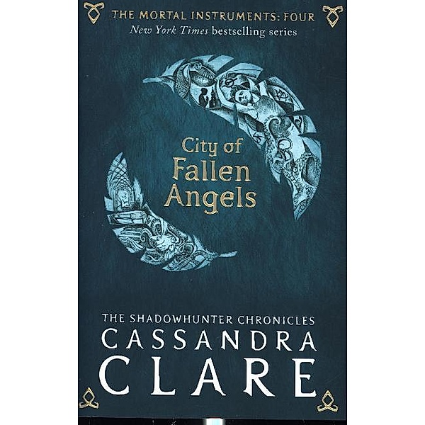 The Mortal Instruments 4: City of Fallen Angels, Cassandra Clare