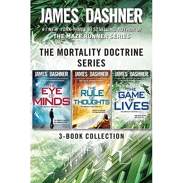 The Mortality Doctrine Series: The Complete Trilogy / The Mortality Doctrine, James Dashner