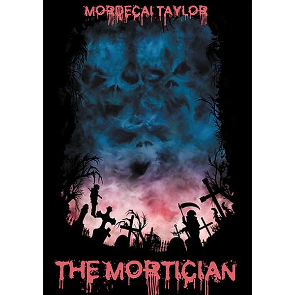 The Mortician, Mordecai Taylor