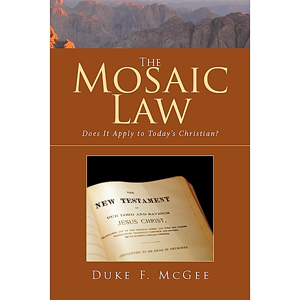 The Mosaic Law, Duke F. McGee