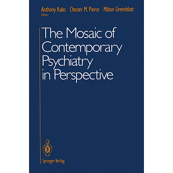 The Mosaic of Contemporary Psychiatry in Perspective