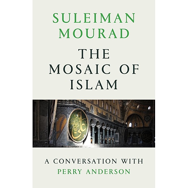 The Mosaic of Islam, Suleiman Mourad