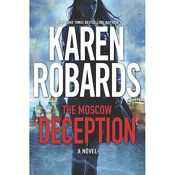 The Moscow Deception / The Guardian Series Bd.2, Karen Robards