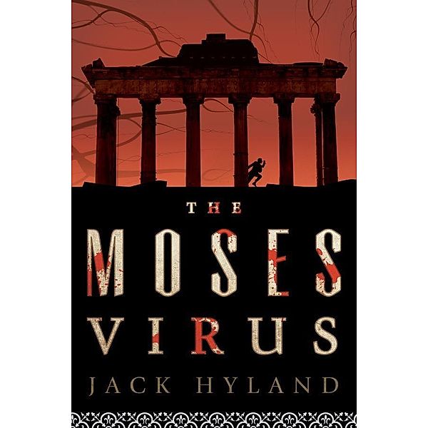 The Moses Virus, Jack Hyland