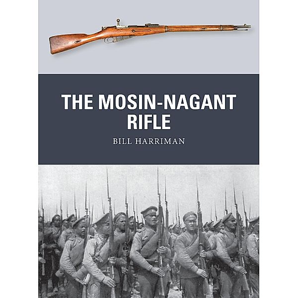 The Mosin-Nagant Rifle, Bill Harriman