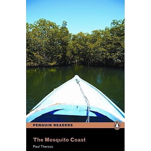 The Mosquito Coast, w. MP3-CD, Paul Theroux