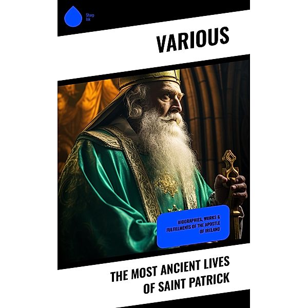 The Most Ancient Lives of Saint Patrick, Various