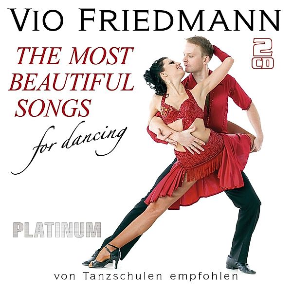 The Most Beautiful Songs For Dancing-Platinum, Vio Friedmann