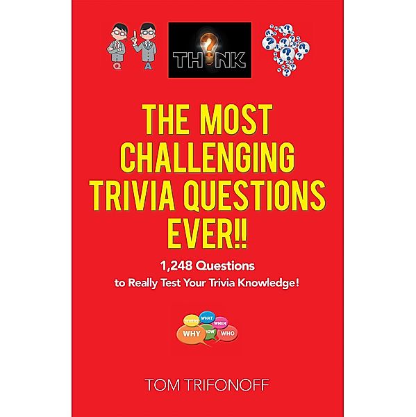 The Most Challenging Trivia Questions Ever!!, Tom Trifonoff