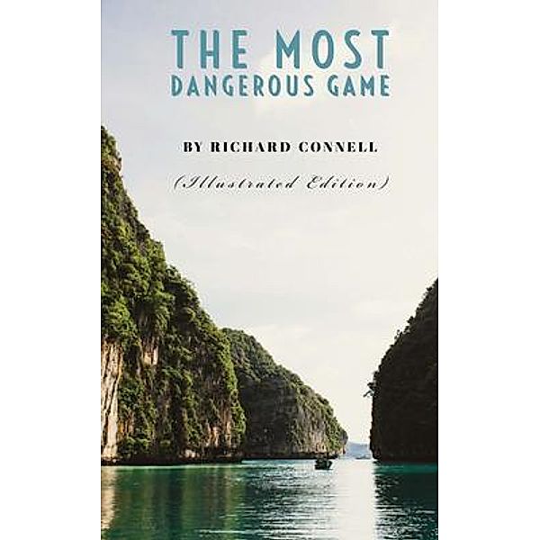 The Most Dangerous Game, Richard Connell