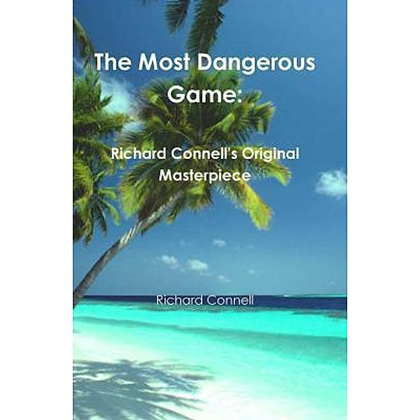 The Most Dangerous Game / Print On Demand, Richard Connell