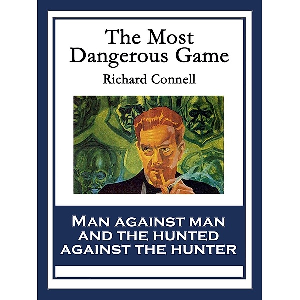The Most Dangerous Game / Wilder Publications, Richard Connell