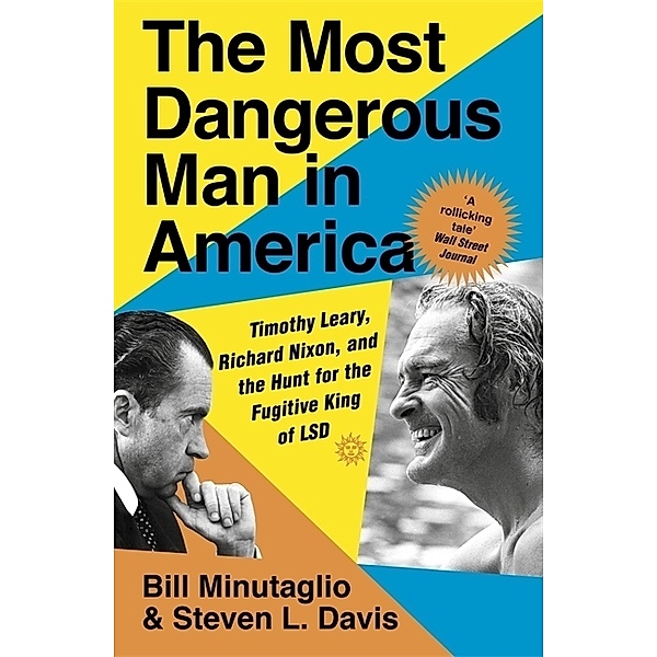 The Most Dangerous Man in America, Bill Minutaglio, Steven L. Davis