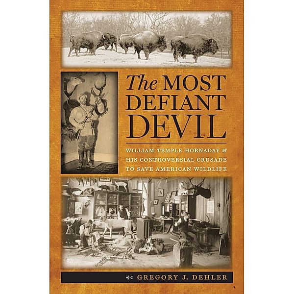 The Most Defiant Devil, Gregory J. Dehler