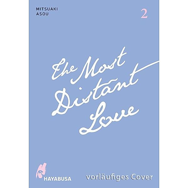The Most Distant Love 2, Mitsuaki Asou