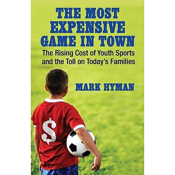 The Most Expensive Game in Town, Mark Hyman