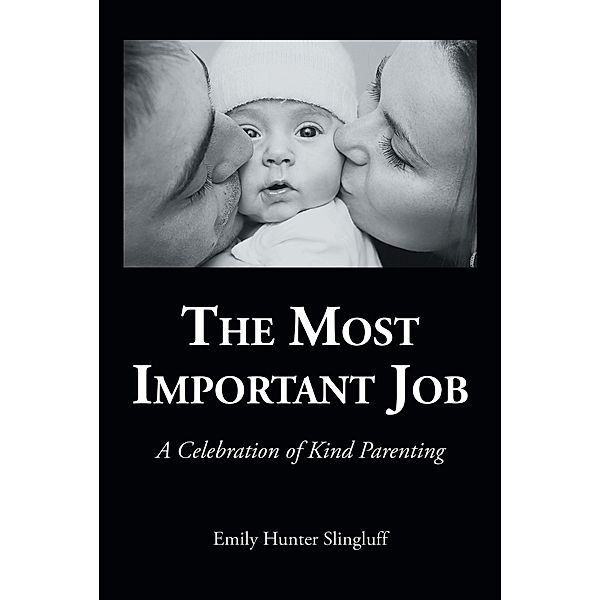 The Most Important Job, Emily Hunter Slingluff