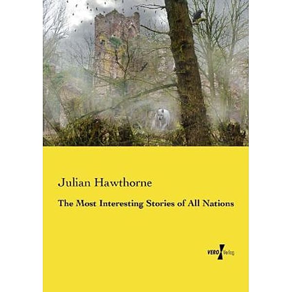 The Most Interesting Stories of All Nations, Julian Hawthorne