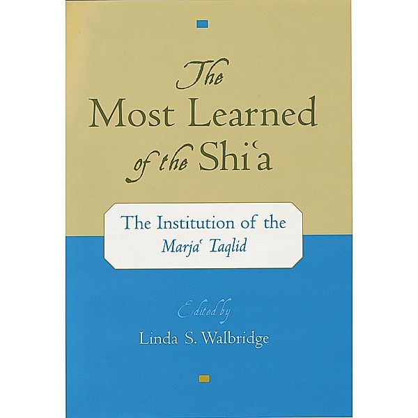 The Most Learned of the Shi`a