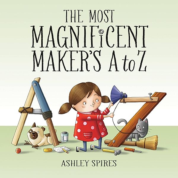 The Most Magnificent Maker's A to Z, Ashley Spires