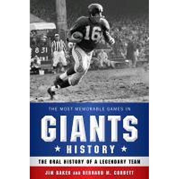 The Most Memorable Games in Giants History, Jim Baker, Bernard M. Corbett