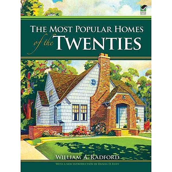 The Most Popular Homes of the Twenties / Dover Architecture, William A. Radford