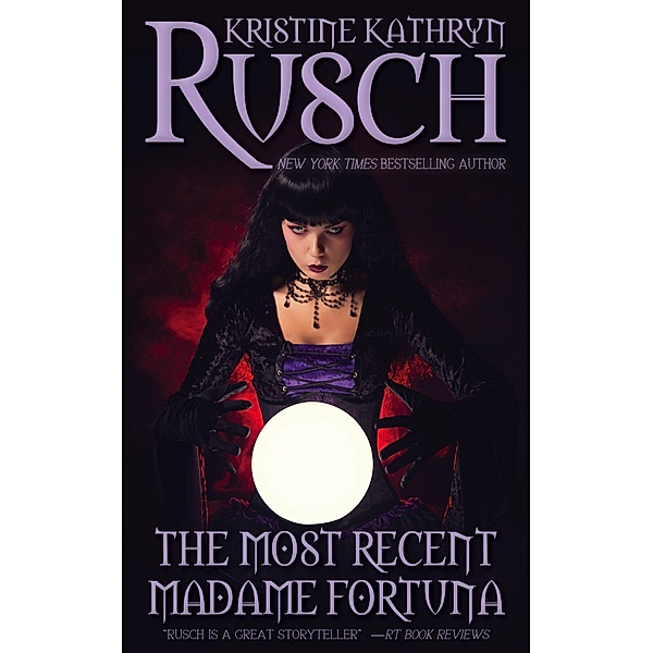 The Most Recent Madame Fortuna, Kristine Kathryn Rusch
