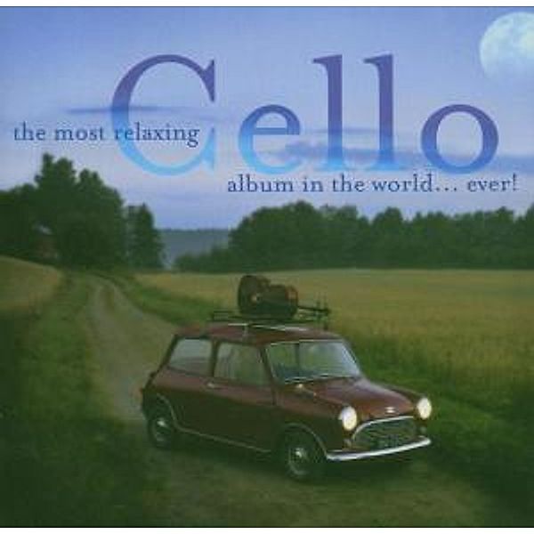 The Most Relaxing Cello Album In The World..., Chang, Pre, Mork, 12 Cellisten, Rostr.