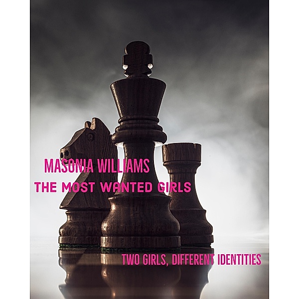 The Most Wanted Girls / The Most Wanted, Masonia Williams