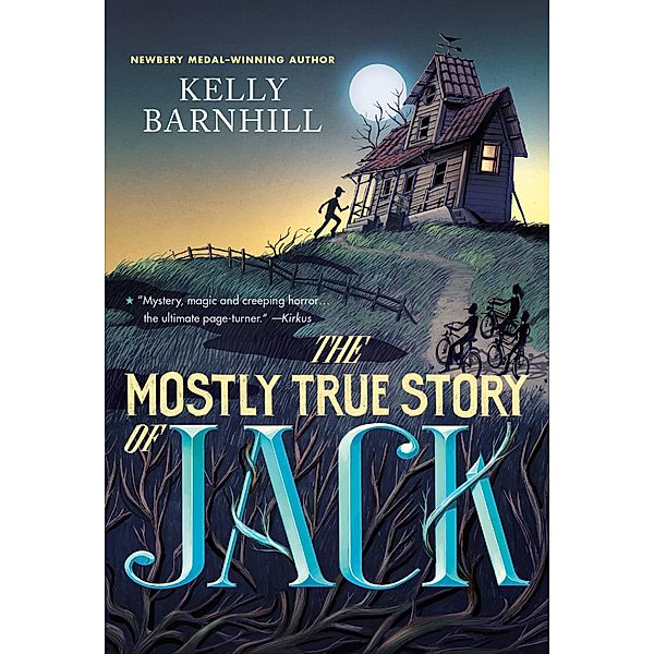 The Mostly True Story of Jack, Kelly Barnhill