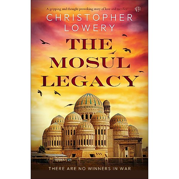 The Mosul Legacy, Christopher Lowery