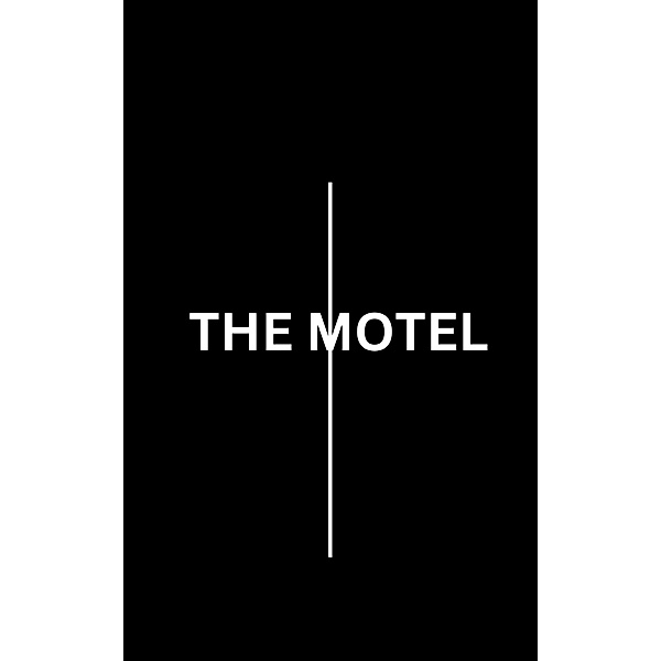 The Motel (Conversational Therapy, #1) / Conversational Therapy, Nick Voro